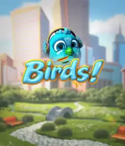 Experience the playful world of Birds! by Betsoft, showcasing colorful graphics and innovative gameplay. Observe as adorable birds perch on electrical wires in a dynamic cityscape, offering fun methods to win through chain reactions of matches. An enjoyable take on slot games, perfect for animal and nature lovers.